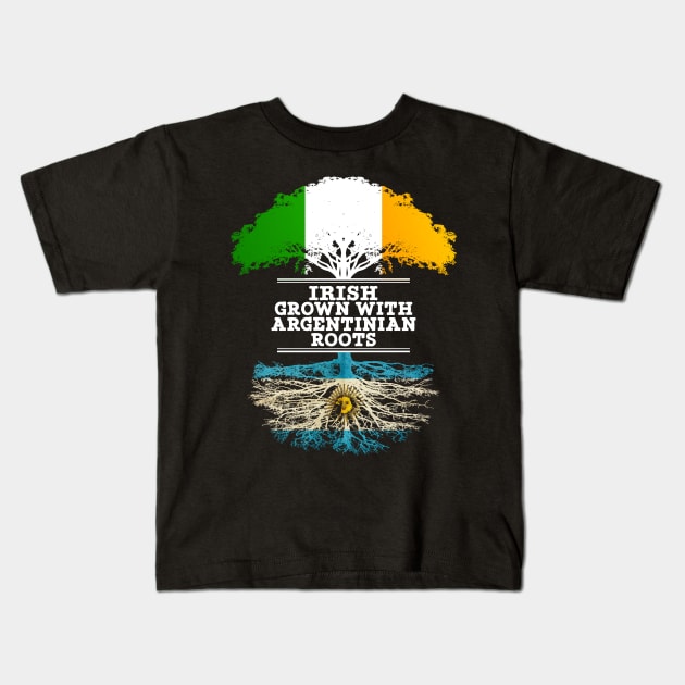 Irish Grown With Argentinian Roots - Gift for Argentinian With Roots From Argentina Kids T-Shirt by Country Flags